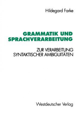 Könyv Grammatik Und Sprachverarbeitung 