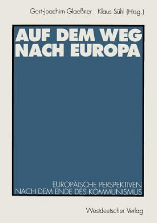 Kniha Auf Dem Weg Nach Europa Gert-Joachim Glaeßner