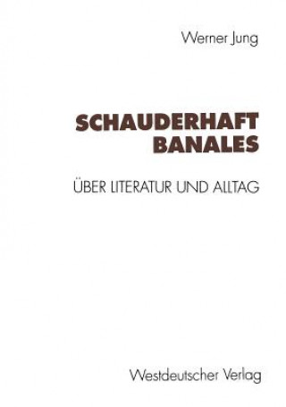 Книга Schauderhaft Banales Werner Jung