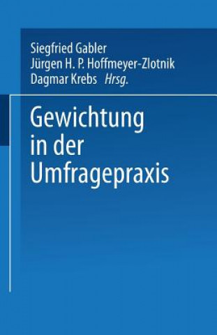 Kniha Gewichtung in Der Umfragepraxis Siegfried Gabler