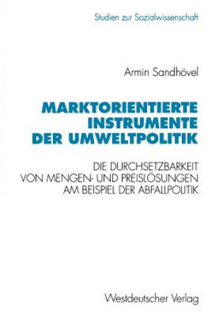 Kniha Marktorientierte Instrumente Der Umweltpolitik Armin Sandhövel