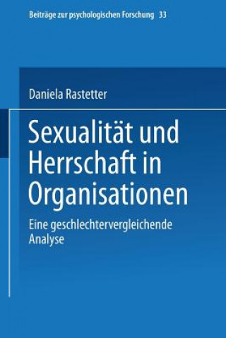 Carte Sexualitat Und Herrschaft in Organisationen Daniela Rastetter