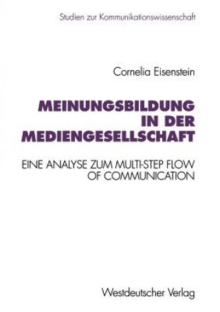 Kniha Meinungsbildung in Der Mediengesellschaft Cornelia Eisenstein
