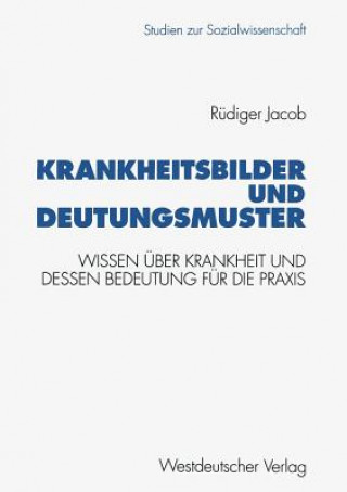 Könyv Krankheitsbilder Und Deutungsmuster Rüdiger Jacob