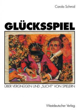 Buch Glucksspiel Carola Schmid