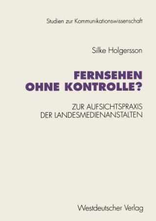 Книга Fernsehen Ohne Kontrolle? Silke Holgersson