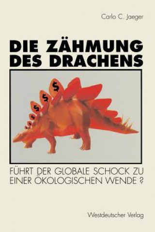 Book Die Zahmung Des Drachens Carlo C. Jaeger