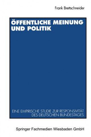 Könyv OEffentliche Meinung Und Politik Frank Brettschneider
