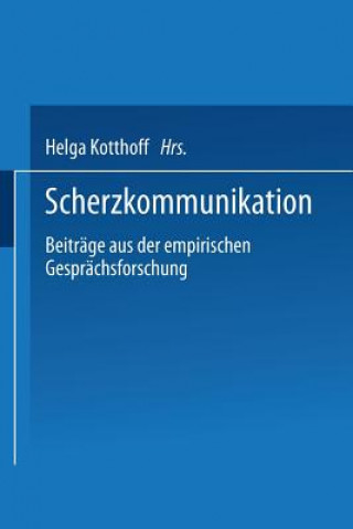 Könyv Scherzkommunikation Helga Kotthoff