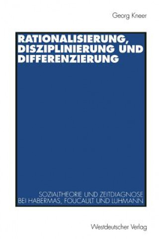 Kniha Rationalisierung, Disziplinierung Und Differenzierung Georg Kneer