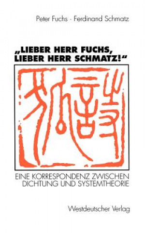 Carte "Lieber Herr Fuchs, Lieber Herr Schmatz!" Peter Fuchs