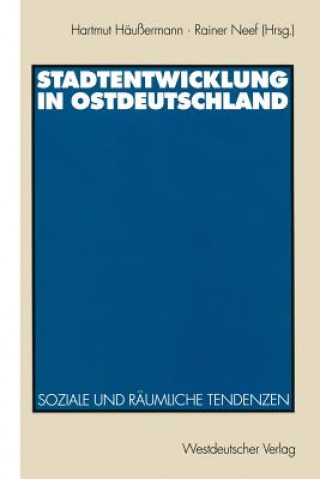 Książka Stadtentwicklung in Ostdeutschland Hartmut Häussermann