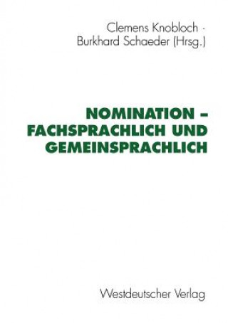 Książka Nomination - Fachsprachlich und Gemeinsprachlich Clemens Knobloch