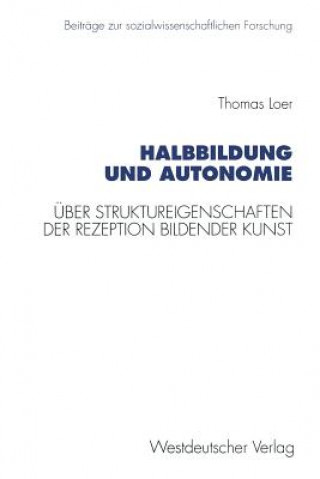 Kniha Halbbildung Und Autonomie Thomas Loer