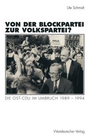 Libro Von der Blockpartei zur Volkspartei? Ute Schmidt