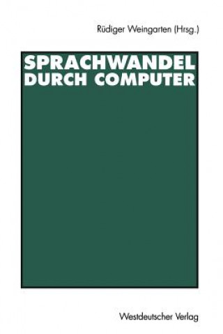 Kniha Sprachwandel Durch Computer Rüdiger Weingarten
