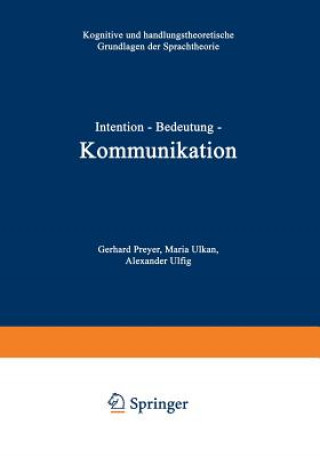 Könyv Intention -- Bedeutung -- Kommunikation Gerhard Preyer