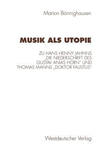 Könyv Musik ALS Utopie Marion Bönnighausen