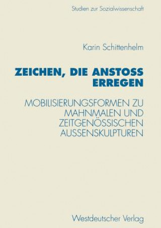 Knjiga Zeichen, die Anstoss Erregen Karin Schittenhelm