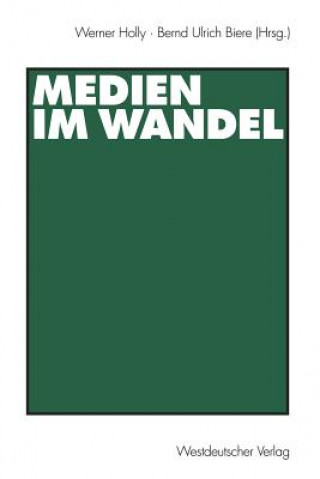 Kniha Medien Im Wandel Bernd Ulrich Biere