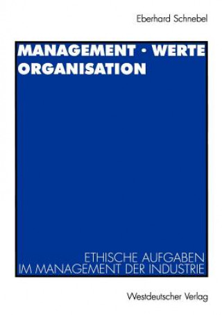 Knjiga Management * Werte Organisation Eberhard Schnebel