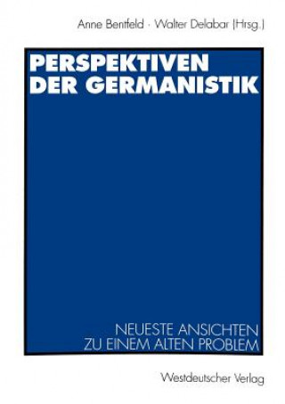 Kniha Perspektiven der Germanistik Anne Bentfeld