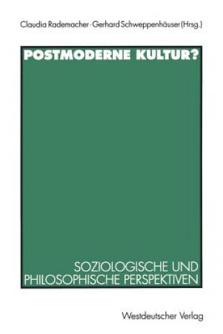 Kniha Postmoderne Kultur? Claudia Rademacher