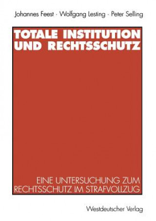 Książka Totale Institution Und Rechtsschutz Johannes Feest