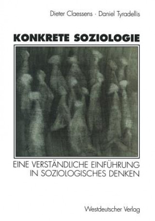 Kniha Konkrete Soziologie Dieter Claessens