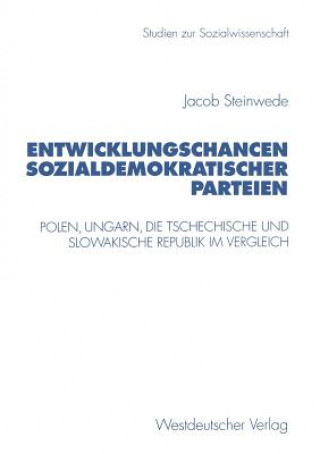 Kniha Entwicklungschancen Sozialdemokratischer Parteien Jacob Steinwede