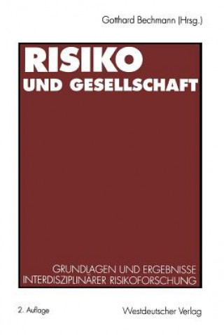 Kniha Risiko Und Gesellschaft Gotthard Bechmann