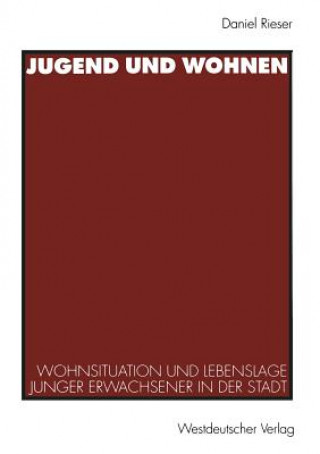 Książka Jugend Und Wohnen Daniel Rieser