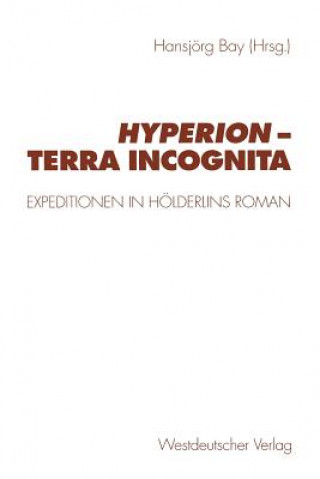 Książka Hyperion -- Terra Incognita Hansjörg Bay