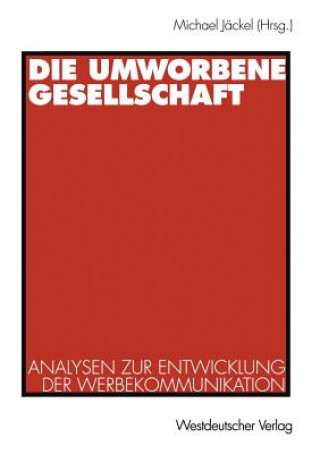 Kniha Umworbene Gesellschaft Michael Jäckel