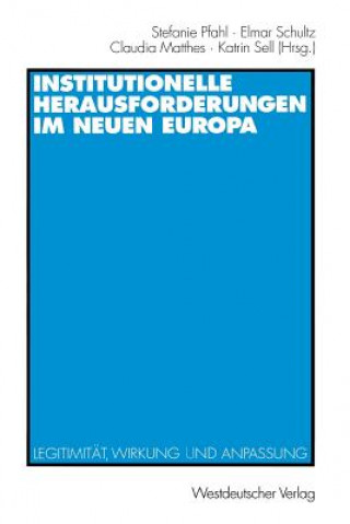 Книга Institutionelle Herausforderungen Im Neuen Europa Claudia Matthes