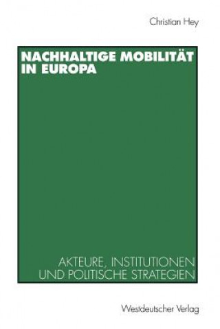 Książka Nachhaltige Mobilit t in Europa Christian Hey