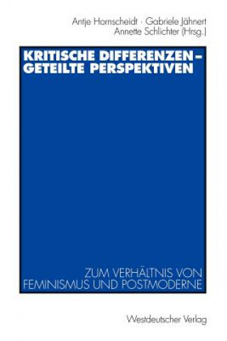 Książka Kritische Differenzen - Geteilte Perspektiven Antje Hornscheidt