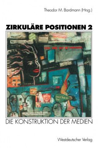 Kniha Zirkulare Positionen Theodor M. Bardmann