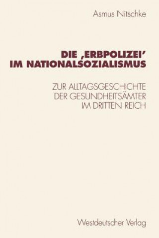 Knjiga Die 'Erbpolizei' im Nationalsozialismus Asmus Nitschke