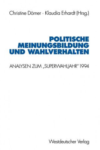 Libro Politische Meinungsbildung Und Wahlverhalten Christine Dörner