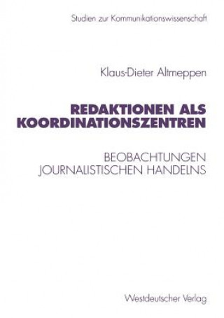 Könyv Redaktionen Als Koordinationszentren Klaus-Dieter Altmeppen