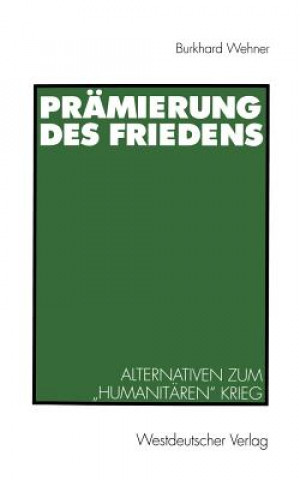 Könyv Pramierung des Friedens Burkhard Wehner