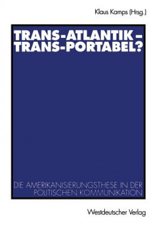 Carte Trans-Atlantik -- Trans-Portabel? Klaus Kamps