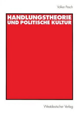 Buch Handlungstheorie Und Politische Kultur Volker Pesch