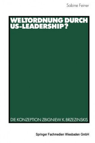 Carte Weltordnung durch US-Leadership? Sabine Feiner