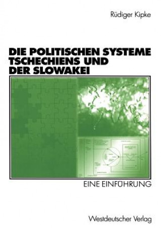 Buch Politischen Systeme Tschechiens und der Slowakei Rüdiger Kipke