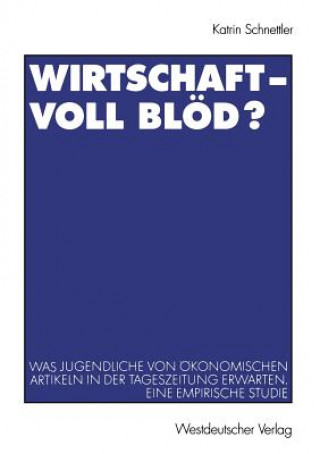 Kniha Wirtschaft -- Voll Bl d? Katrin Schnettler