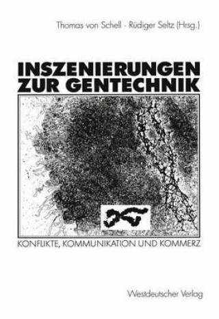 Könyv Inszenierungen zur Gentechnik Thomas Schell