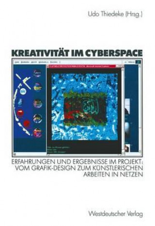 Könyv Kreativitat im Cyberspace Udo Thiedeke