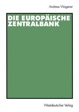 Kniha Europaische Zentralbank Andreas Wagener